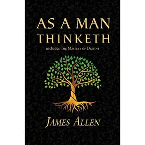 USED-As a Man Thinketh - the Original 1902 Classic (includes the Mastery of Destiny) (Reader's Library Classics) by Allen, James (Paperback)