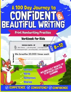 Print Handwriting Practice Workbook for Ages 8–12 with 100 Days of Tracing and Daily Drills: Learn to write step by step—from letters to ... mindset tips to boost confidence and skills.
