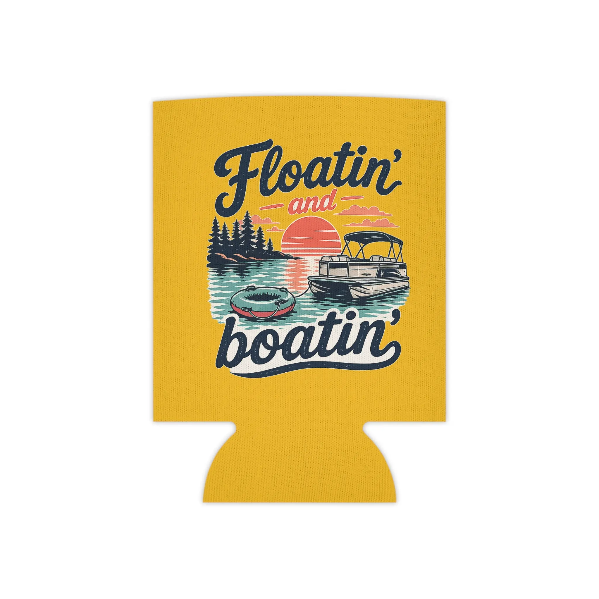 Floatin' and Boatin' can cooler | Boat sunset lake beverage koozie