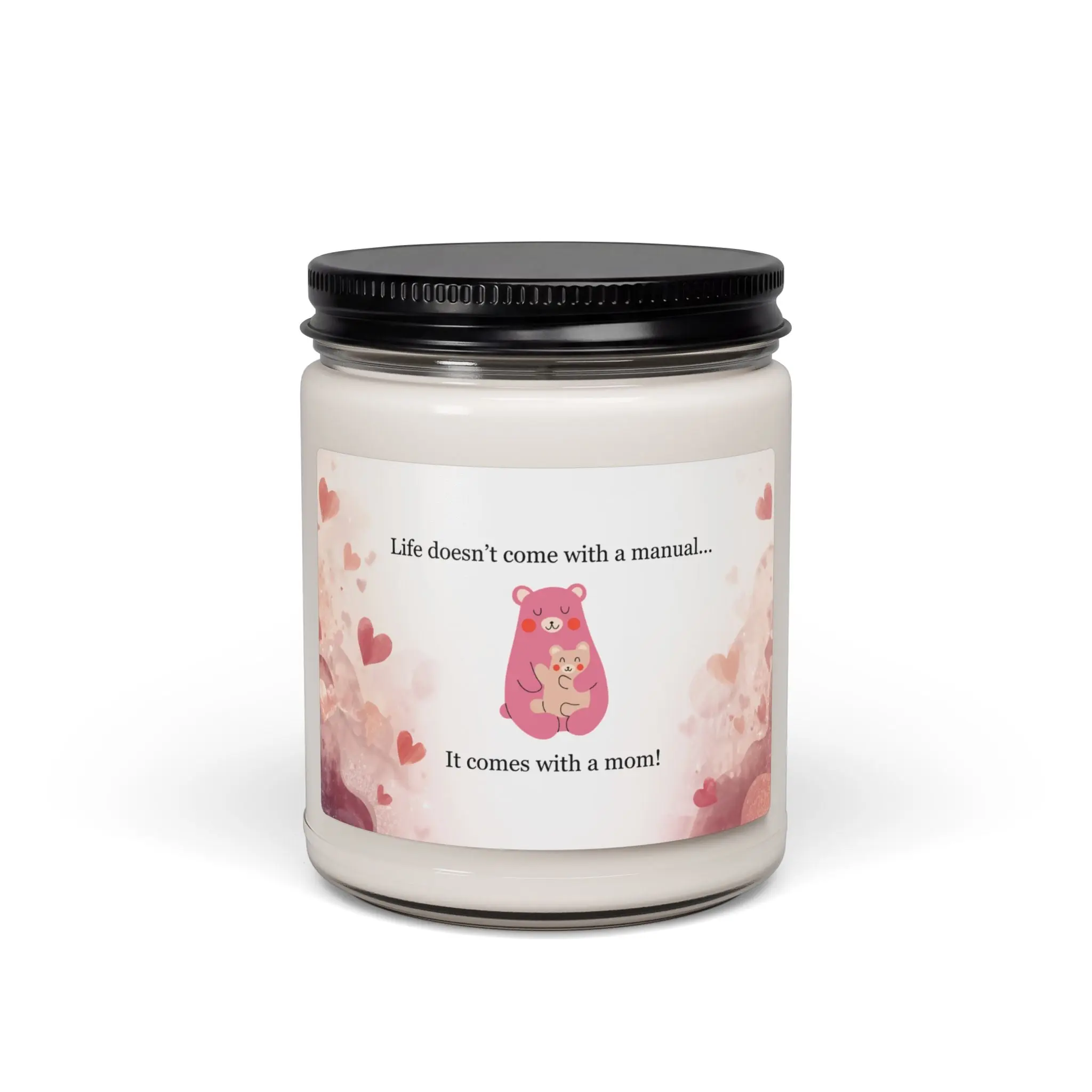 Mother's Day "Life Comes with a Mom" Scented Soy Candle, 9oz