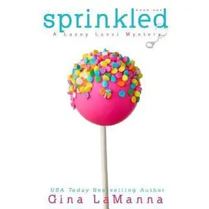 USED-Lacey Luzzi: Sprinkled: A humorous cozy mystery! by Lamanna, Gina (Paperback)