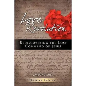 USED-Love Revolution by Gaylord Enns (Paperback)