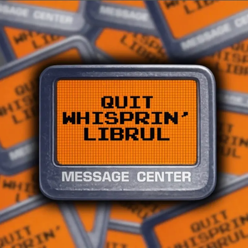 QUIT WHISPRIN’ LIBRUL 5 CT STICKERS 2.75 INCH