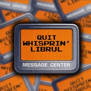 QUIT WHISPRIN’ LIBRUL 5 CT STICKERS 2.75 INCH