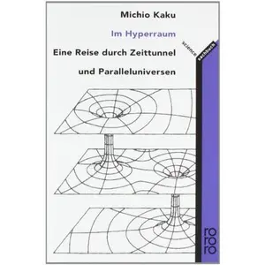 USED-Im Hyperraum. Eine Reise durch Zeittunnel und Paralleluniversen. by Michio Kaku (Paperback)