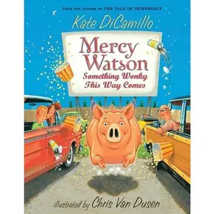 Mercy Watson: Something Wonky This Way Comes: (A Funny and Heartwarming Chapter Book about a Lovable, Toast-Eating Pig - Perfect for Early Readers and -- Kate DiCamillo, Paperback