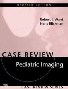 USED-Pediatric Imaging, Updated Edition: Case Review Series by Johan G. Blickman MD  PhD  FACR (Paperback)