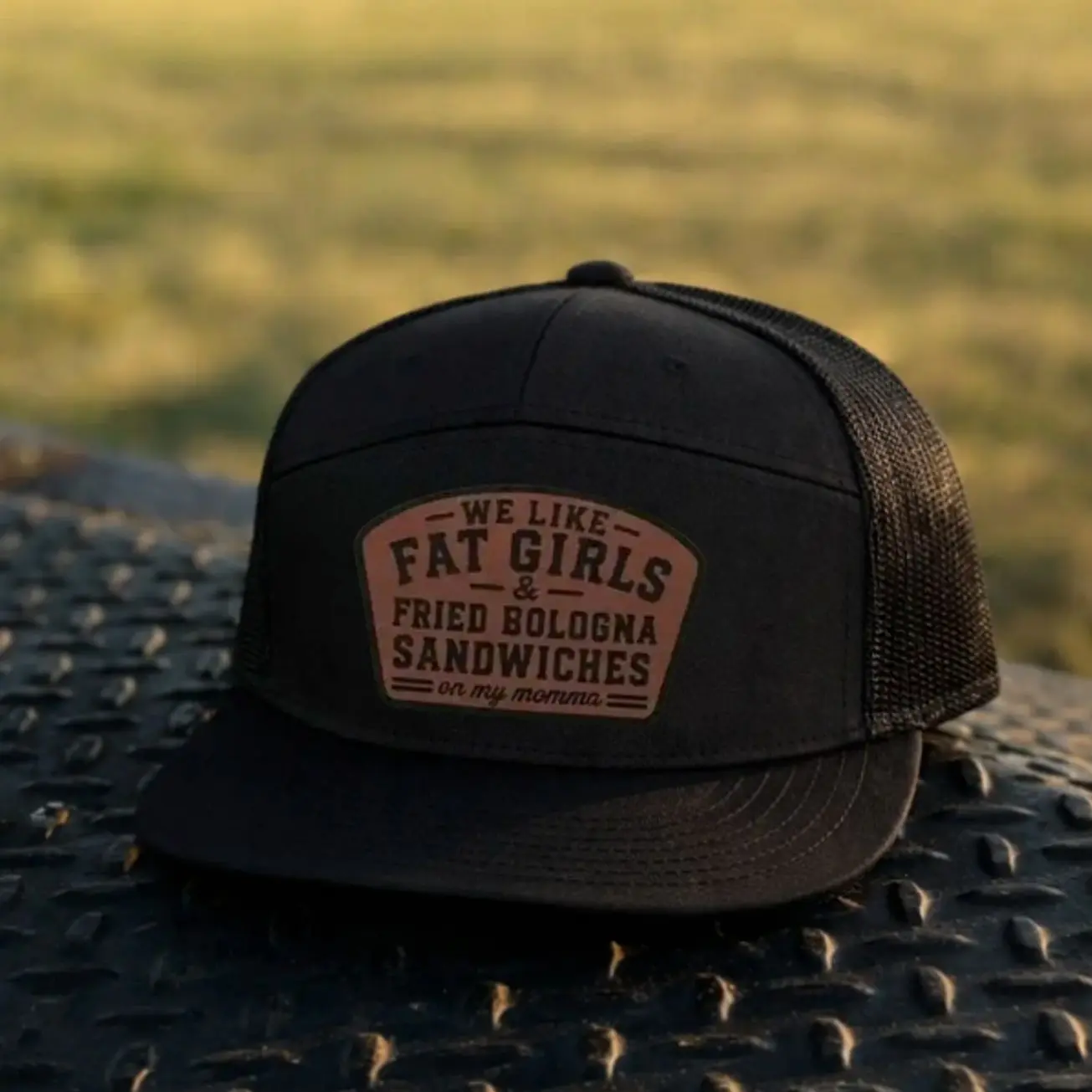 We Like Fat Girls & Fried Bologna Sandwiches Leather Patch Trucker Hat, Funny Snapback Cap, Southern Humor Hat Gift For Him, Gift For Her