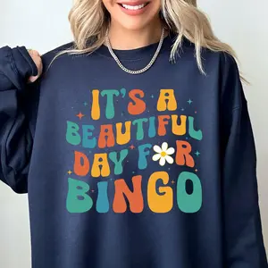 It's A Beautiful Day For Bingo Shirt, Sweatshirt, Hoodie, Bingo Lover Gift, Funny Tee, Game Night Apparel, Bingo Player Gift