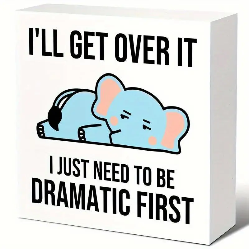 Funny Elephant Design Desk Ornament, I'll Get Over It I Just Need To Be Dramatic First Desk Decor, Desk Organizer for Home Bedroom Office Decor, Home Office Decoration
