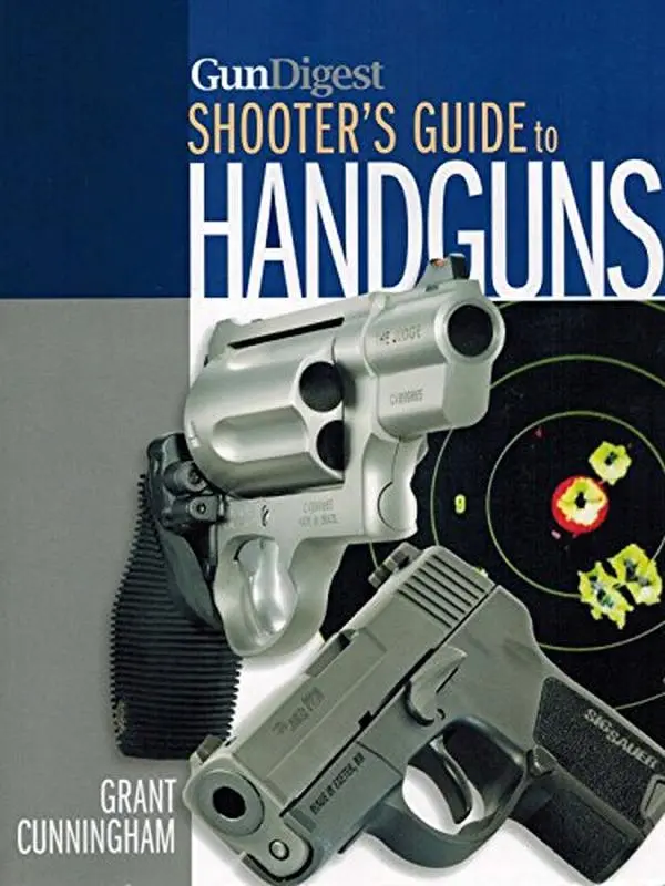 USED Book - Gun Digest Shooters Guide to Handguns by Grant Cunningham (Paperback)