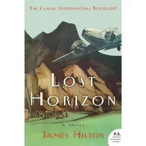 Lost Horizon: A Novel by James Hilton [Paperback Book]