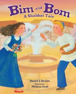 USED-Bim and Bom, 2nd Edition: A Shabbat Tale by Swartz, Daniel (Paperback)