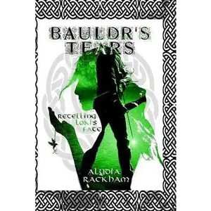 USED-Bauldr's Tears: A Retelling of Loki's Fate by Rackham, Alydia (Paperback)