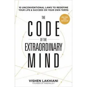 USED-The Code of the Extraordinary Mind: 10 Unconventional Laws to Redefine Your Life and Succeed on Your Own Terms by Lakhiani, Vishen (Hardcover)