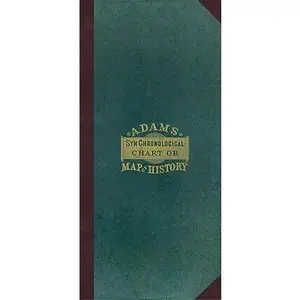 Adam's Synchronological Chart or Map of History [with Key] [With Key] -- Sebastian Adams, Mixed Media Product