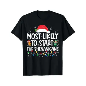 Funny Christmas Most Likely to Start The Shenanigans Family Matching Christma Trendy And Versatile Round Neck Casual Menswear Relaxed Fit  Streetwear tee Men Graphic Tee True Classic Men’s Short Fashion Tees Ootd T Shirt Daily graphic tee