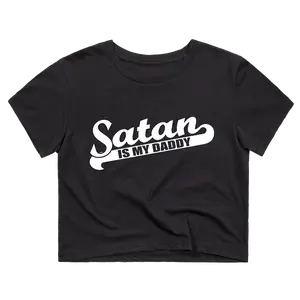 Satan Is My Daddy Crop Top