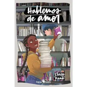USED-Hablemos de amor: (Let's Talk About Love) by Claire Kann (Paperback)