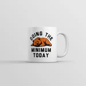 Doing The Bear Minimum Today Mug Funny Sarcastic Graphic Novelty Coffee Cup - 11oz Funny Coffee Mugs Ceramic Printed Drinkware Cup
