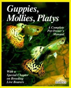 USED-Guppies, Mollies and Platys (Complete Pet Owner's Manuals) by Harro Hieronimus (Paperback)