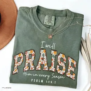 Comfort Colors I Will Praise Him In Every Season Jesus T Shirt, Christian Tee, Grateful Jesus Family Shirt, Cotton Tee, Apparel Made In The USA		