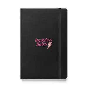 Hardcover BRAKELESS BABES bound notebook