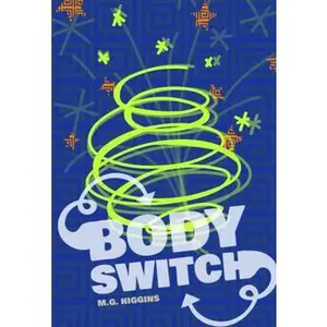 USED-Body Switch (Red Rhino) (Red Rhino Books) by M. G. Higgins (Paperback)