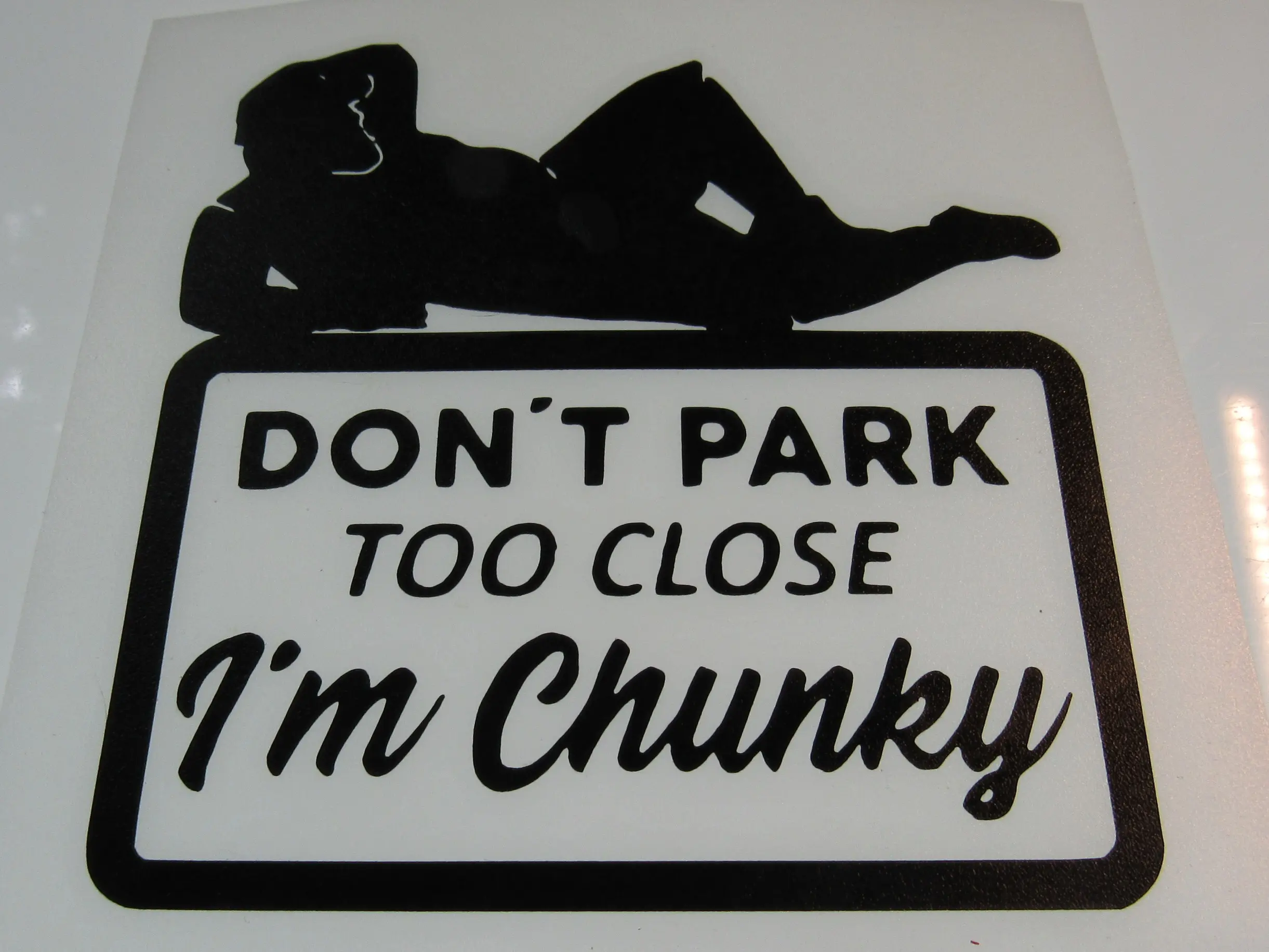 Men's Humor Don't Park To Close I'm Chunky  Decal, Permanent Vinyl Decal