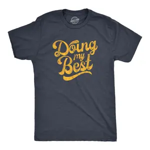 Mens Doing My Best T Shirt Funny Try Hard Sarcastic Novelty Tee Mens Funny T Shirts Cool Vintage Fashion T-Shirt Gift Classic Menswear Funny Motivational Short Sleeve Novelty Tees for Guys Navy
