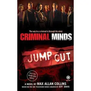 USED-Criminal Minds: Jump Cut by Max Allan Collins (Unknown)