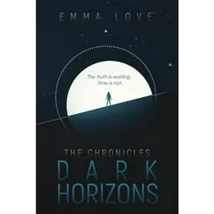 USED-The Chronicles: Dark Horizons by Emma Love (Paperback)