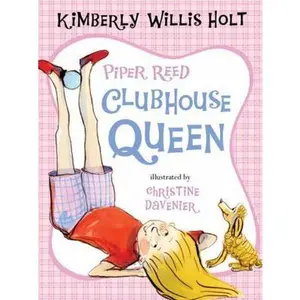 USED-Piper Reed, Clubhouse Queen by Holt, Kimberly Willis (Paperback)