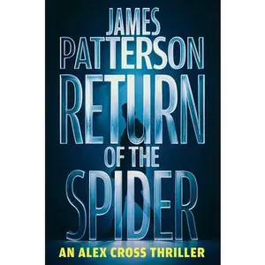 Return of the Spider: An Alex Cross Thriller -- James Patterson, Paperback