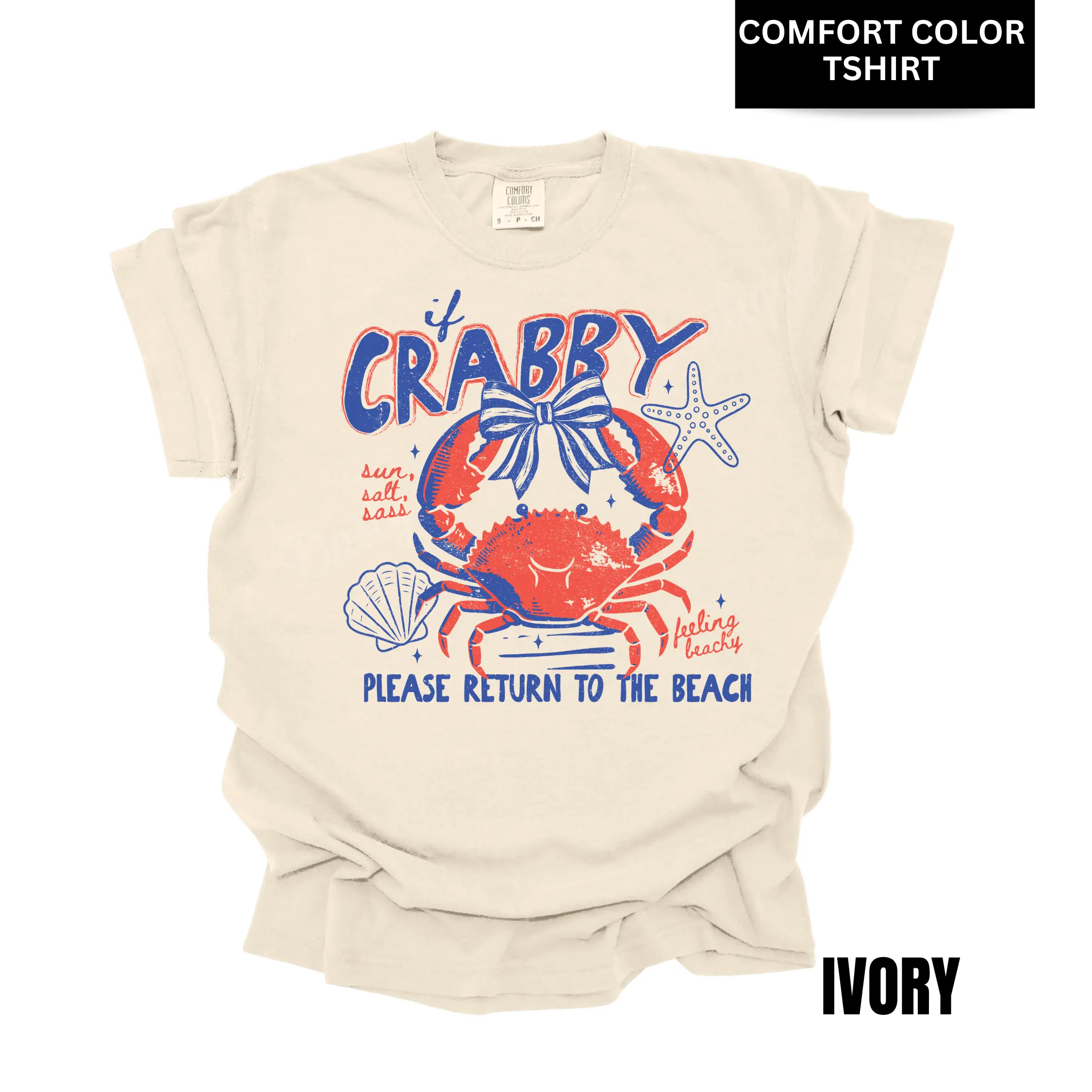 If Crabby Return to the Beach Comfort Color T-Shirt