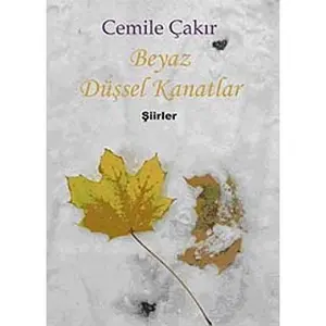USED-Beyaz Düssel Kanatlar by Cemile Cakir (Paperback)