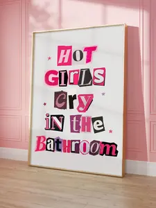 Hot Girls Cry In The Bathroom Poster, Hot Pink Wall Art, Bathroom Wall Poster, Poster Prints No Framed, Gifts For Girl, Wall Room Decoration, Outdoor Wall Art, Gifts For Birthday