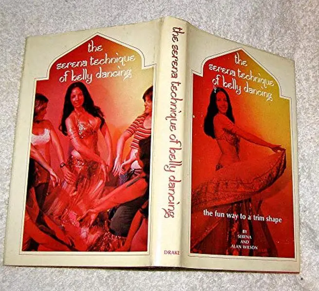 USED Book - The Serena Technique of Belly Dancing: The Fun Way to a Trim Shape by Serena Wilson (Hardcover) - english