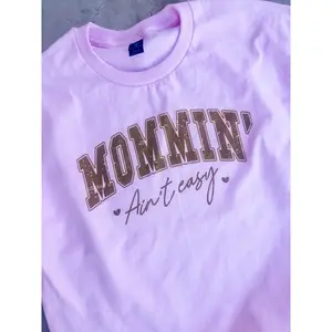 Mommin' Ain't Easy Graphic Top