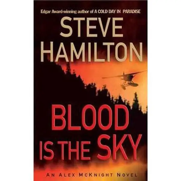 USED Book - Blood Is The Sky: An Alex McKnight Novel by Steve Hamilton (Paperback) - english