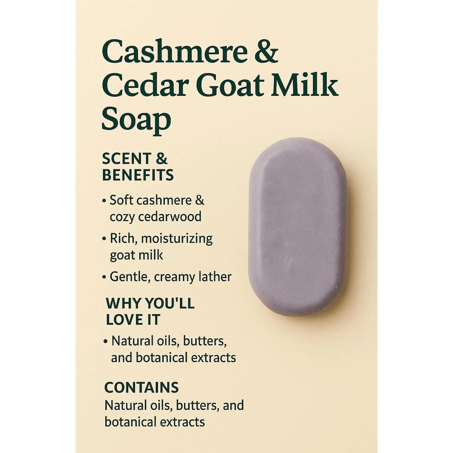 Rich Goat Milk Bar Soap with Natural Extracts, Cashmere & Cedar Scented - Gentle & Hydrating Body Care Cleanser, Skin-Friendly, 150g, Limited Small-Batch Release, Birthdays, Ginger & Pine, Cozy Woods