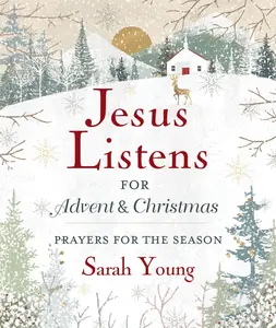 USED-Jesus Listens--For Advent and Christmas, Padded Hardcover, with Full Scriptures: Prayers for the Season (a 40-Day Devotional) - The Perfect Christian by Young, Sarah (Hardcover)