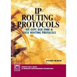 USED-IP Routing Protocols: Rip, Ospf, Bgp, Pnni and Cisco Routing Protocols by Black, Uyless N. (Paperback)