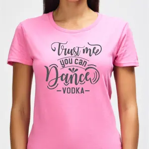 'Trust Me You Can Dance --Vodka' T-Shirt