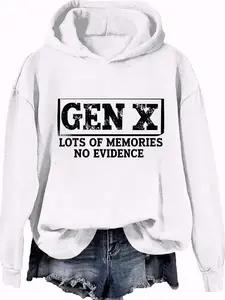Gen X Lots of Memories No Evidence Graphic Hoodie Casual Street Style Fleece Pullover Hooded Sweatshirt Tops Trendy For Women For Men, Perfect Gift