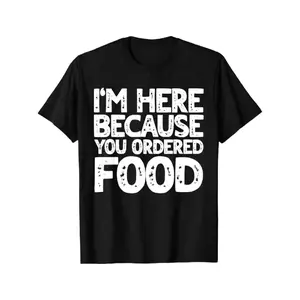 Funny Food Delivery Driver T-Shirt - "I'm Here Because You Ordered Food" Saying - Soft Stretchy Loose Fit Tee for Eats, DoorDash, GrubHub - Machine Washable All-Season Shirt for Couriers - Black with White Text - Casual Work Apparel Gift for Drivers