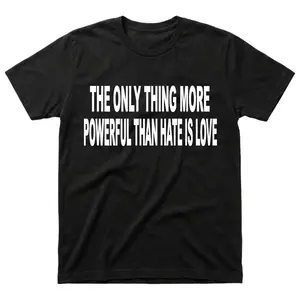 Vintage Acid Wash Graphic Tee The Only Thing More Powerful Than Hate Is Love Quote Slogan T-Shirt Retro Mineral Wash Distressed Streetwear Hip Hop Oversized Heavyweight Cotton Unisex Summer Top