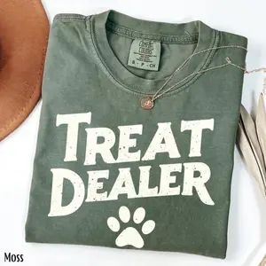 Comfort Colors Funny Dog Lover T-shirt, Dog Mom Gift, Treat Dealer Tee,Gift For Dog Lover, Funny Dog Tee, Father's Day Gift