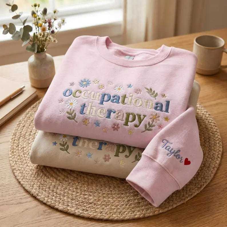 Occupational therapy sweatshirt, OT embroidered shirt, crew neck with personalized name, occupational therapist gift, pretty floral medical sweatshirt