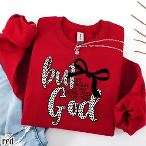 But God He Makes a Way Sweatshirt, Trendy Christian Crewneck, Faith-Based Graphic Tee, Inspirational Bible Quote, Viral TikTok Style Religious Gift